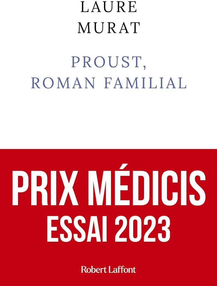 Couverture de Proust, Roman familial de Laure Murat — Bilan Novembre